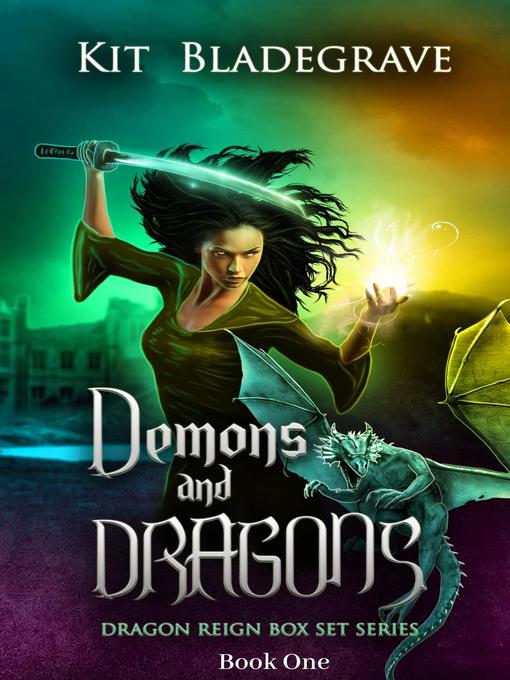 Title details for Demons and Dragons by Kit Bladegrave - Available